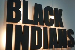 BLACK INDIANS…
